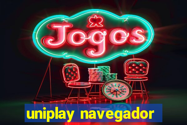 uniplay navegador